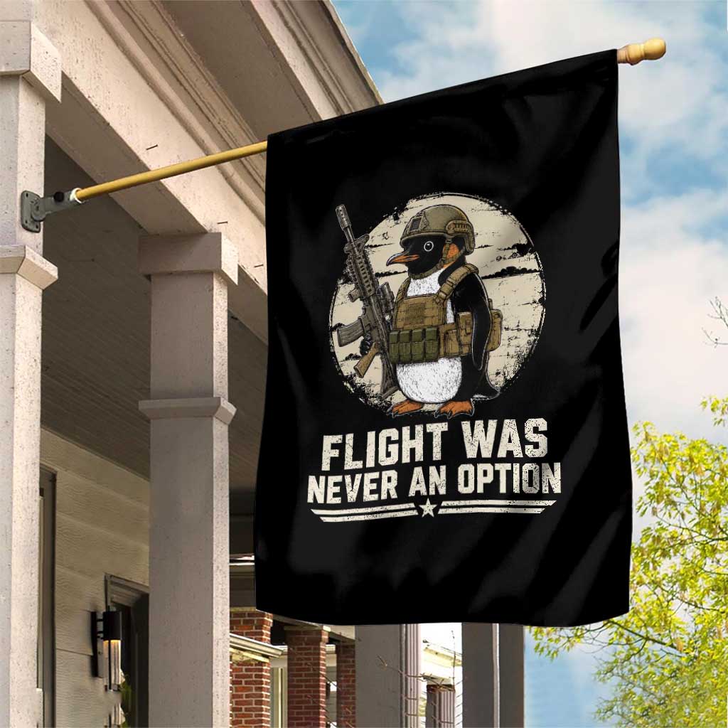Funny Penguin Flight Was Never An Option Garden Flag Tactical Penguin Gun Lover