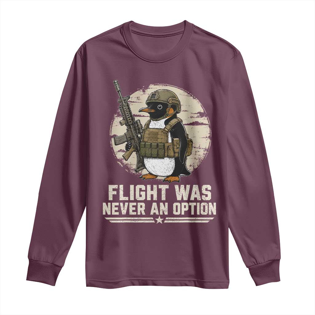 Funny Penguin Flight Was Never An Option Long Sleeve Shirt Tactical Penguin Gun Lover