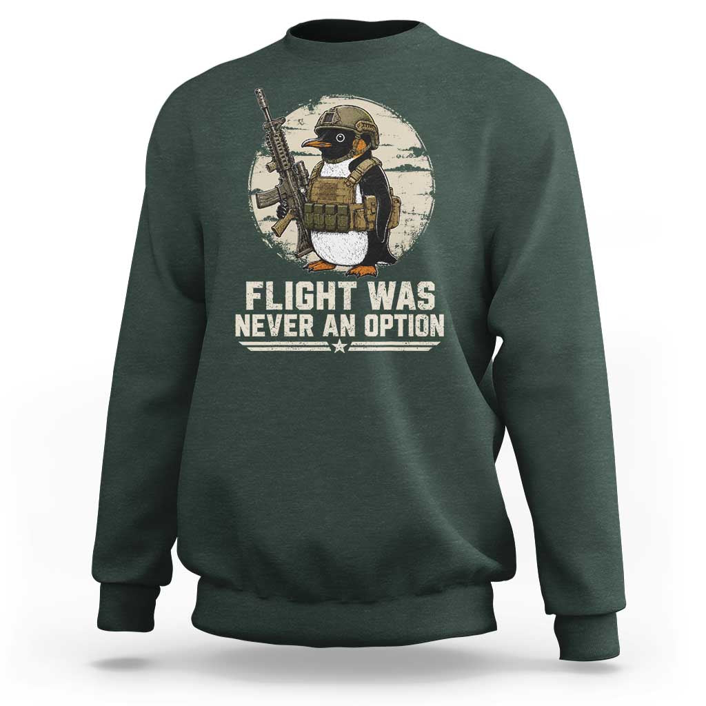 Funny Penguin Flight Was Never An Option Sweatshirt Tactical Penguin Gun Lover