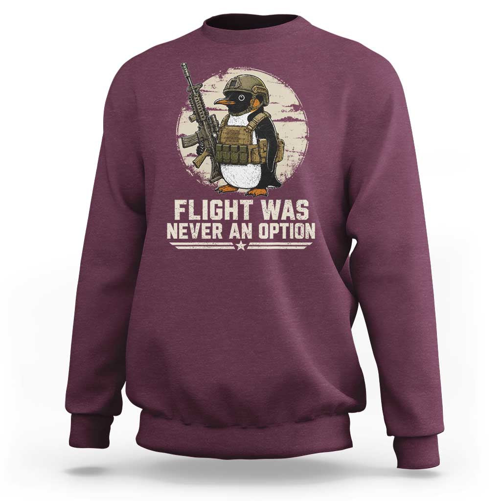 Funny Penguin Flight Was Never An Option Sweatshirt Tactical Penguin Gun Lover