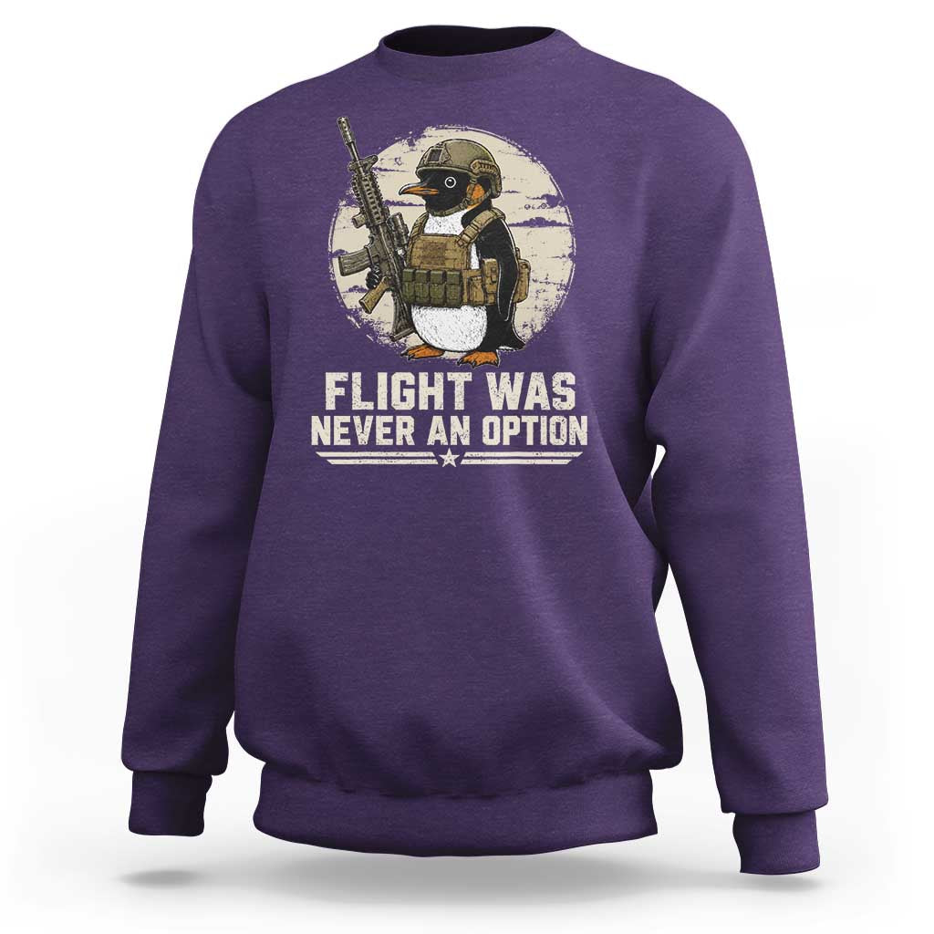 Funny Penguin Flight Was Never An Option Sweatshirt Tactical Penguin Gun Lover
