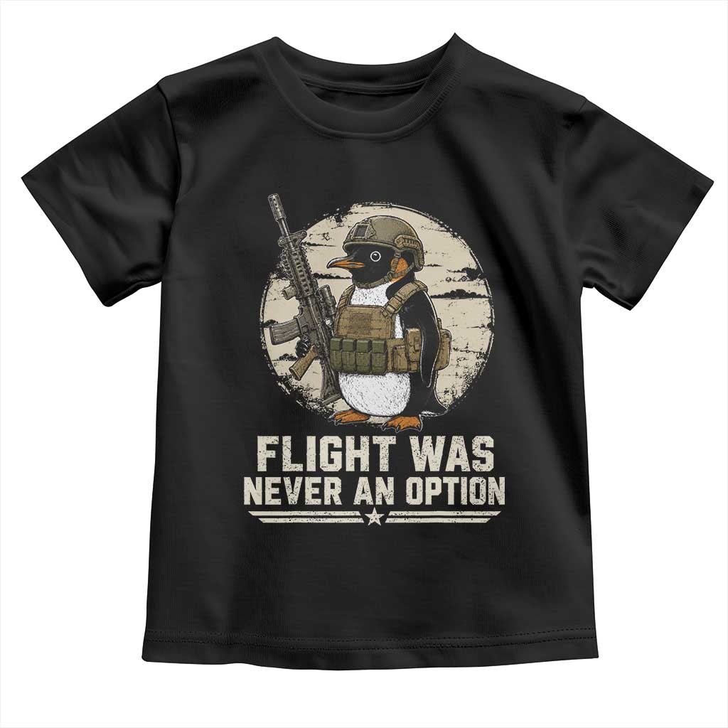 Funny Penguin Flight Was Never An Option Toddler T Shirt Tactical Penguin Gun Lover
