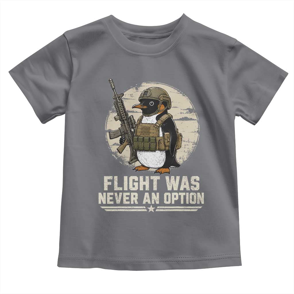 Funny Penguin Flight Was Never An Option Toddler T Shirt Tactical Penguin Gun Lover