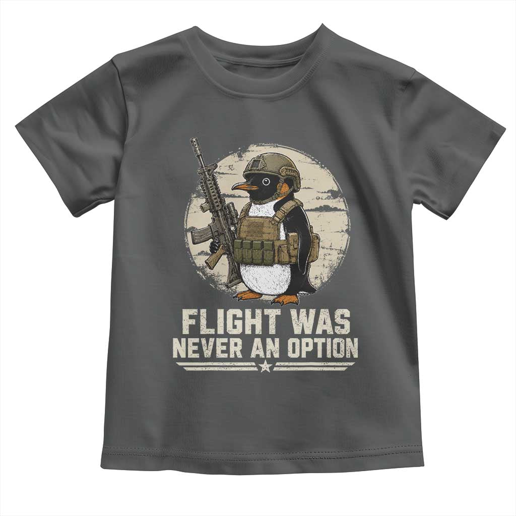 Funny Penguin Flight Was Never An Option Toddler T Shirt Tactical Penguin Gun Lover