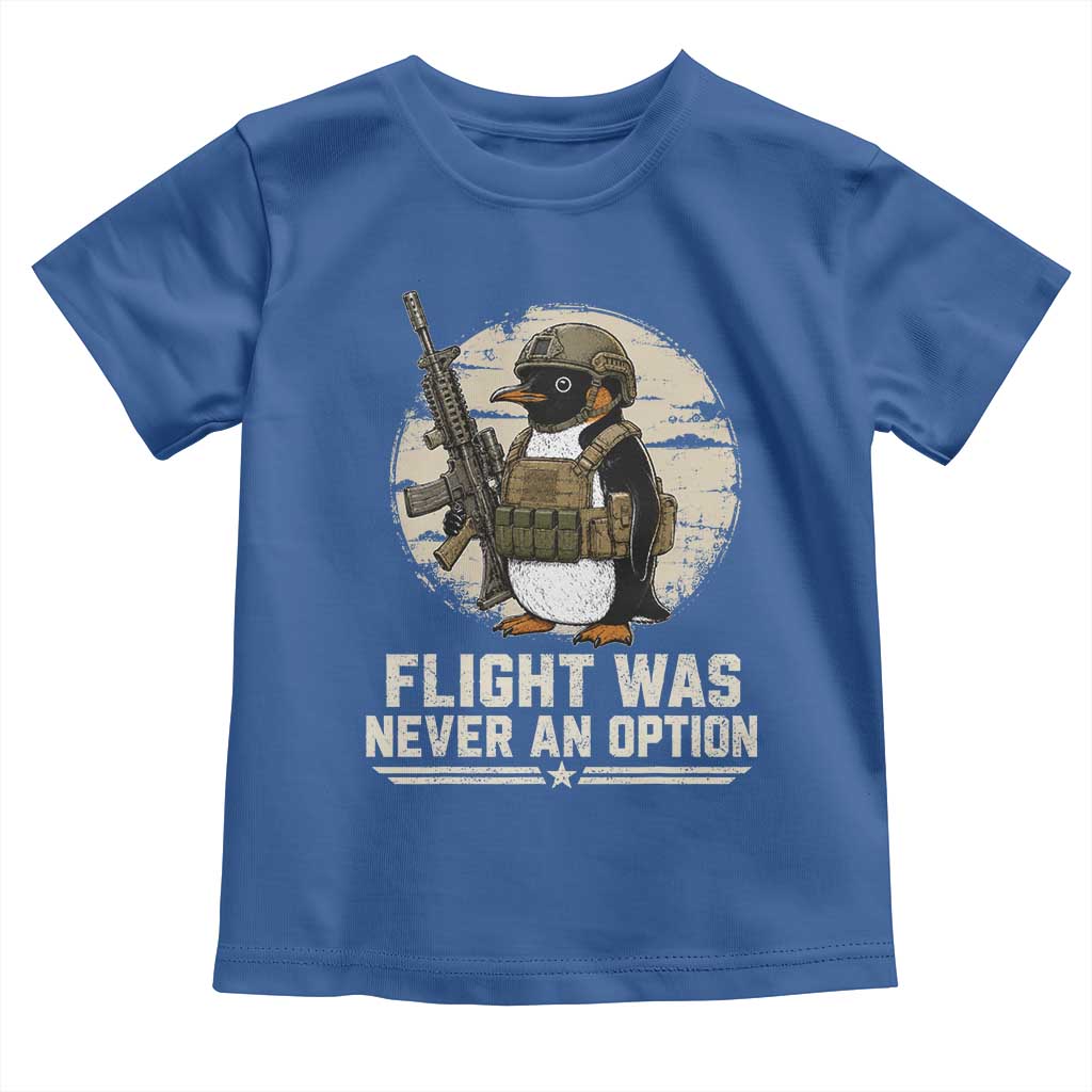 Funny Penguin Flight Was Never An Option Toddler T Shirt Tactical Penguin Gun Lover