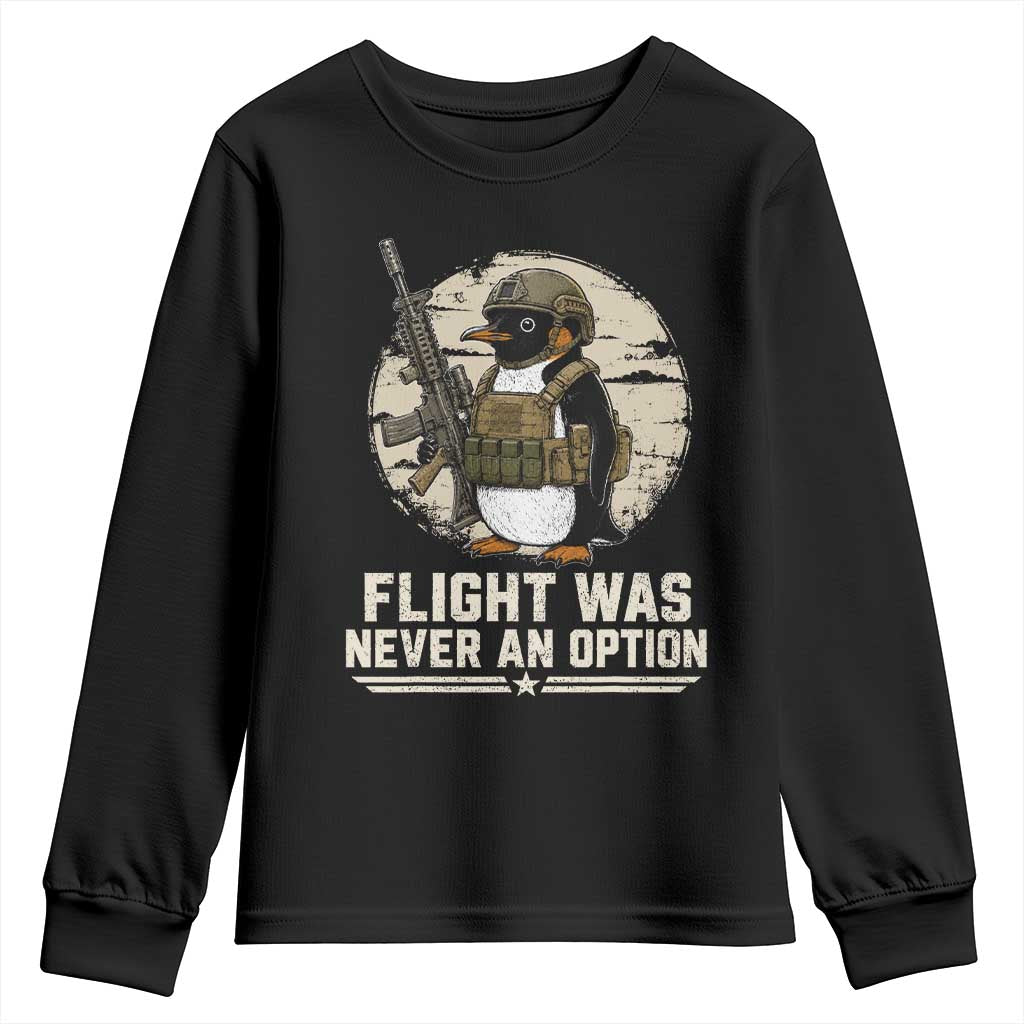 Funny Penguin Flight Was Never An Option Youth Sweatshirt Tactical Penguin Gun Lover