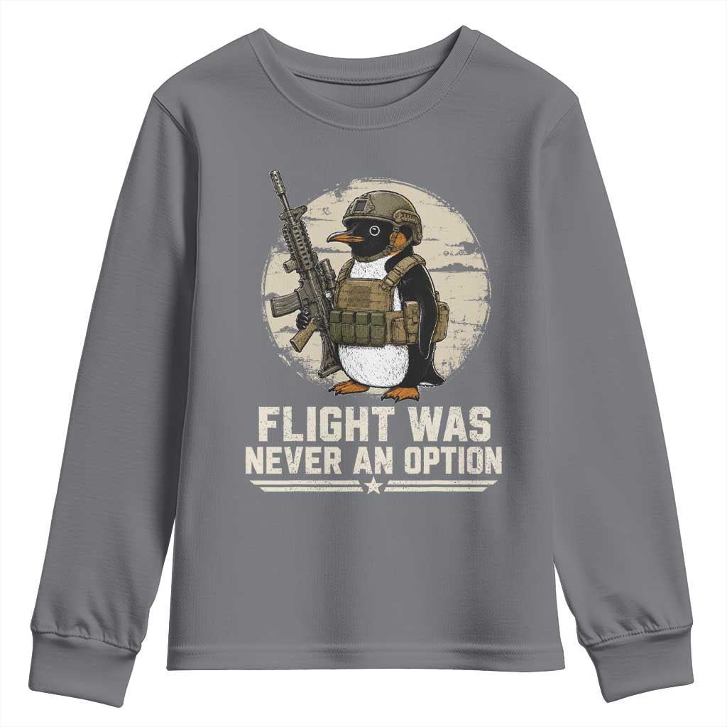 Funny Penguin Flight Was Never An Option Youth Sweatshirt Tactical Penguin Gun Lover