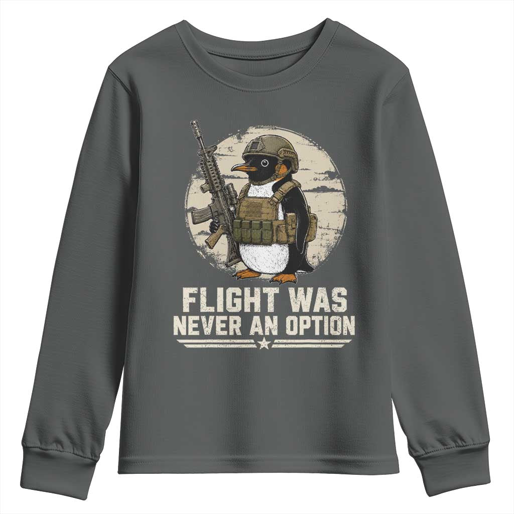 Funny Penguin Flight Was Never An Option Youth Sweatshirt Tactical Penguin Gun Lover