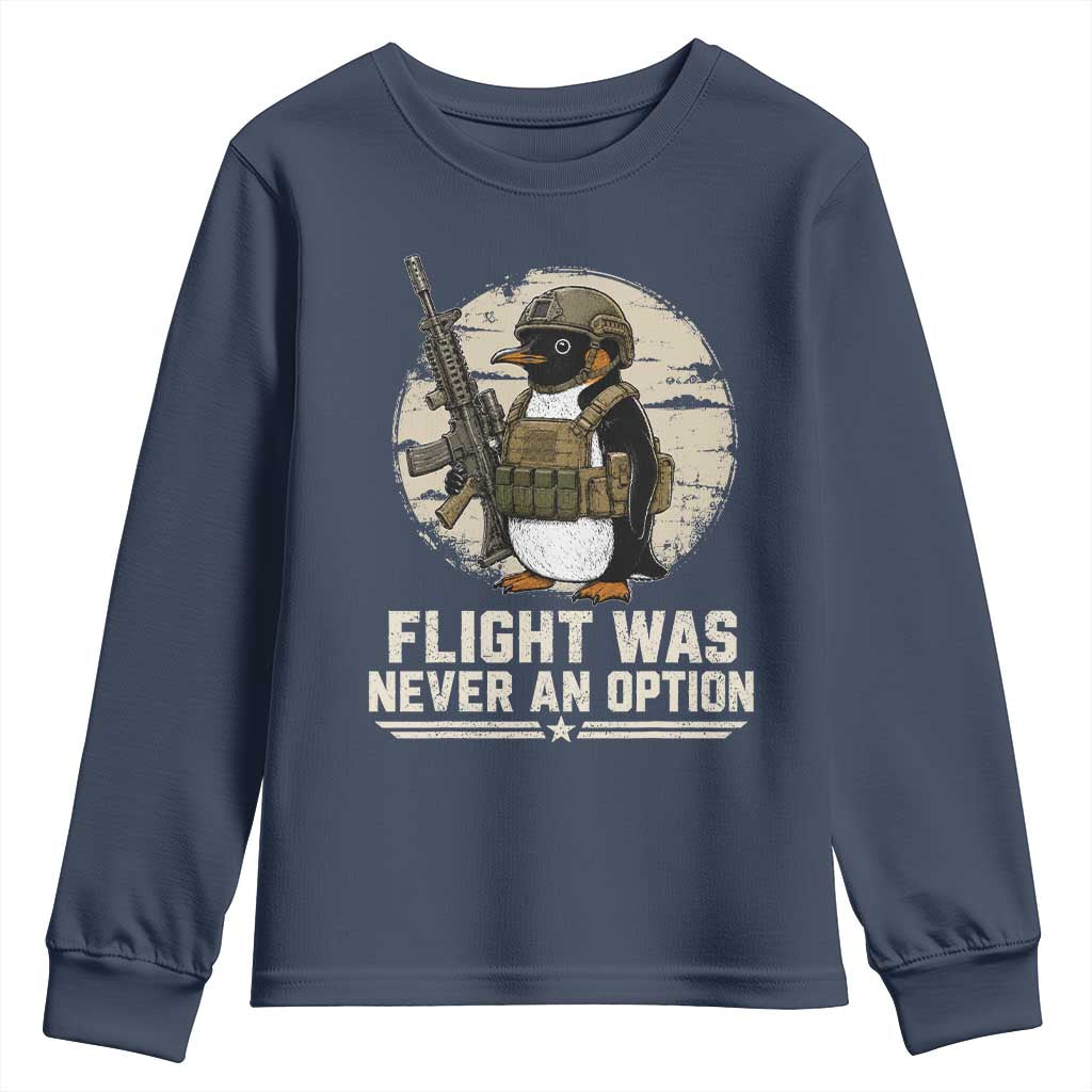 Funny Penguin Flight Was Never An Option Youth Sweatshirt Tactical Penguin Gun Lover