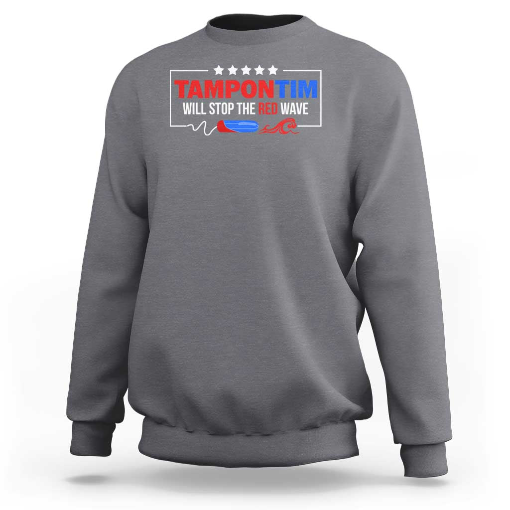 Funny Walz Sweatshirt Tampon Tim Will Stop The Red Wave Star - Wonder Print Shop