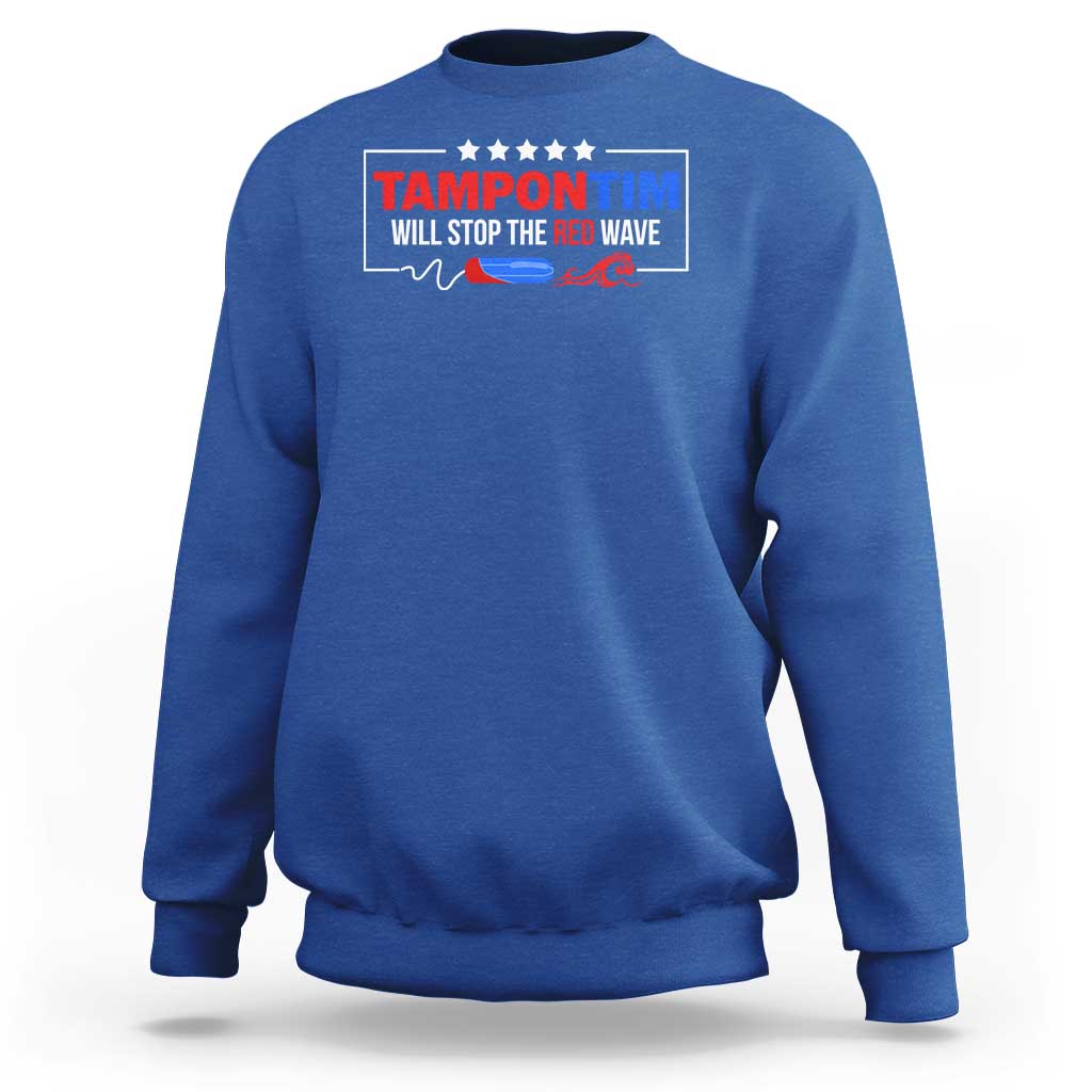 Funny Walz Sweatshirt Tampon Tim Will Stop The Red Wave Star - Wonder Print Shop