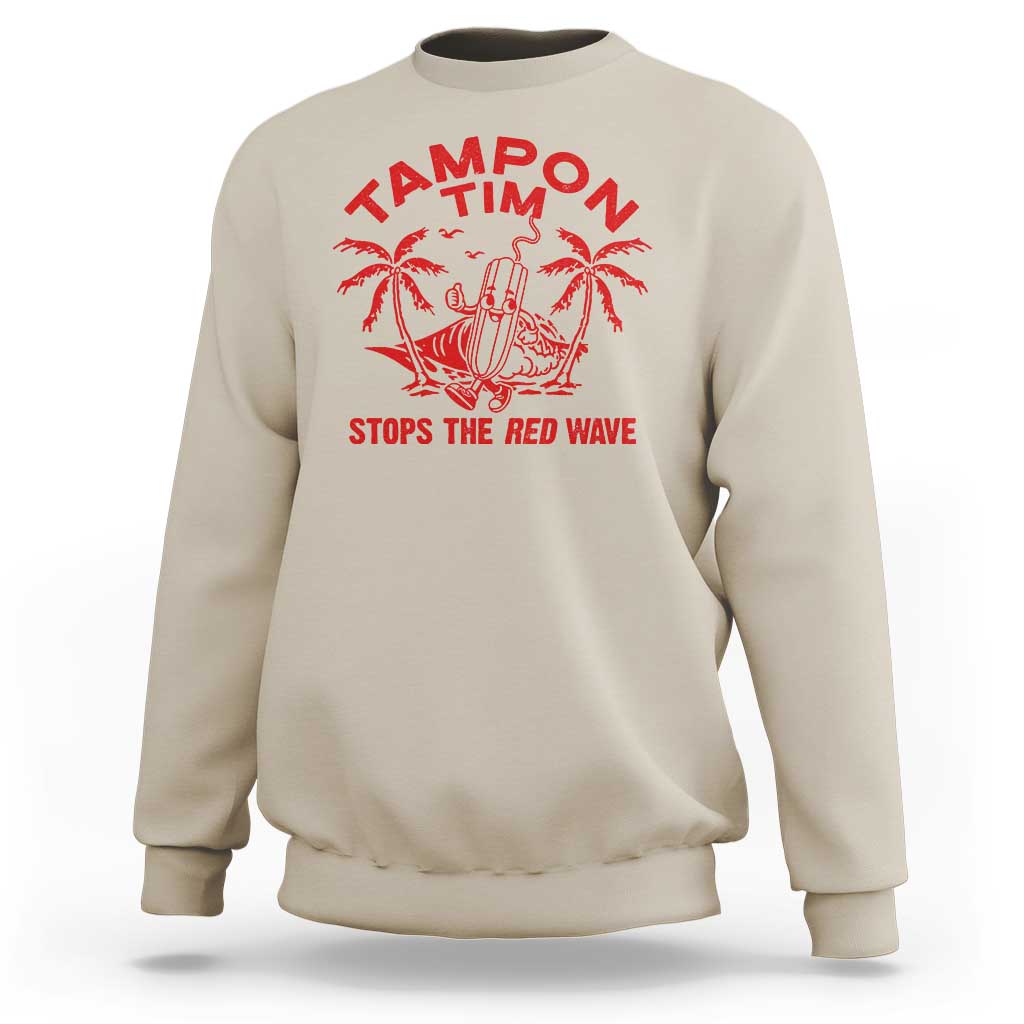 Funny Walz Sweatshirt Tampon Tim Stops The Red Wave Coconut Tree - Wonder Print Shop