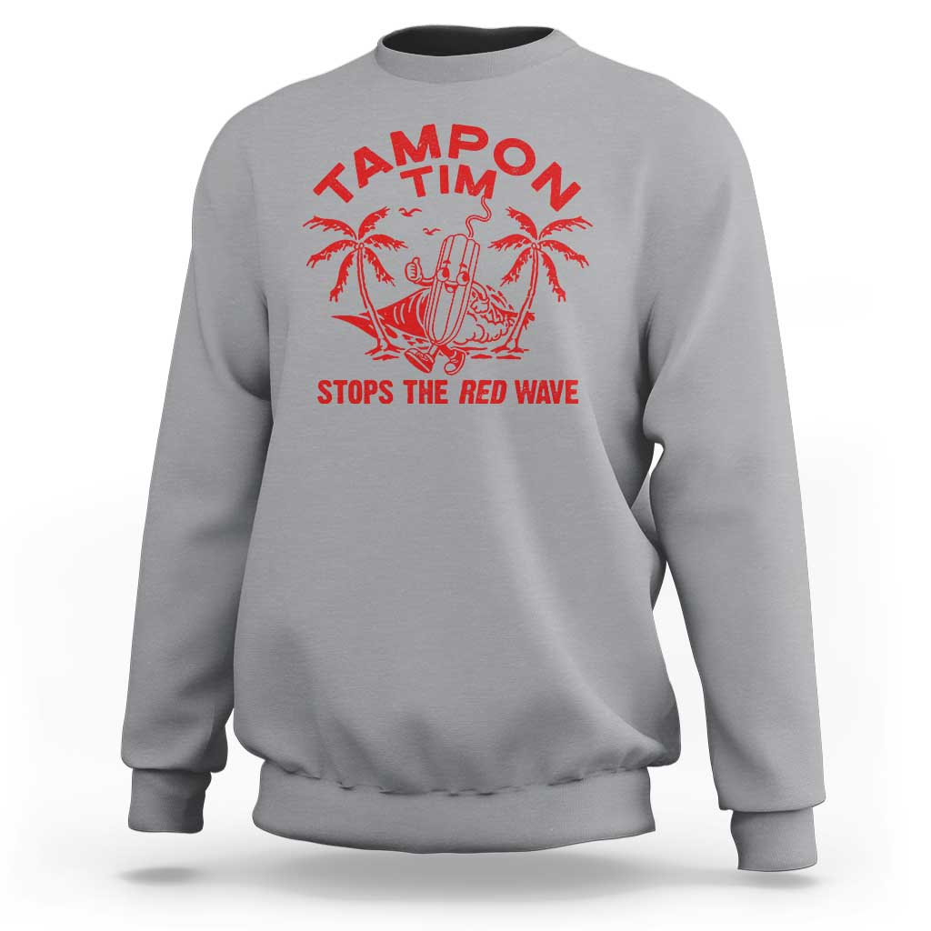 Funny Walz Sweatshirt Tampon Tim Stops The Red Wave Coconut Tree - Wonder Print Shop