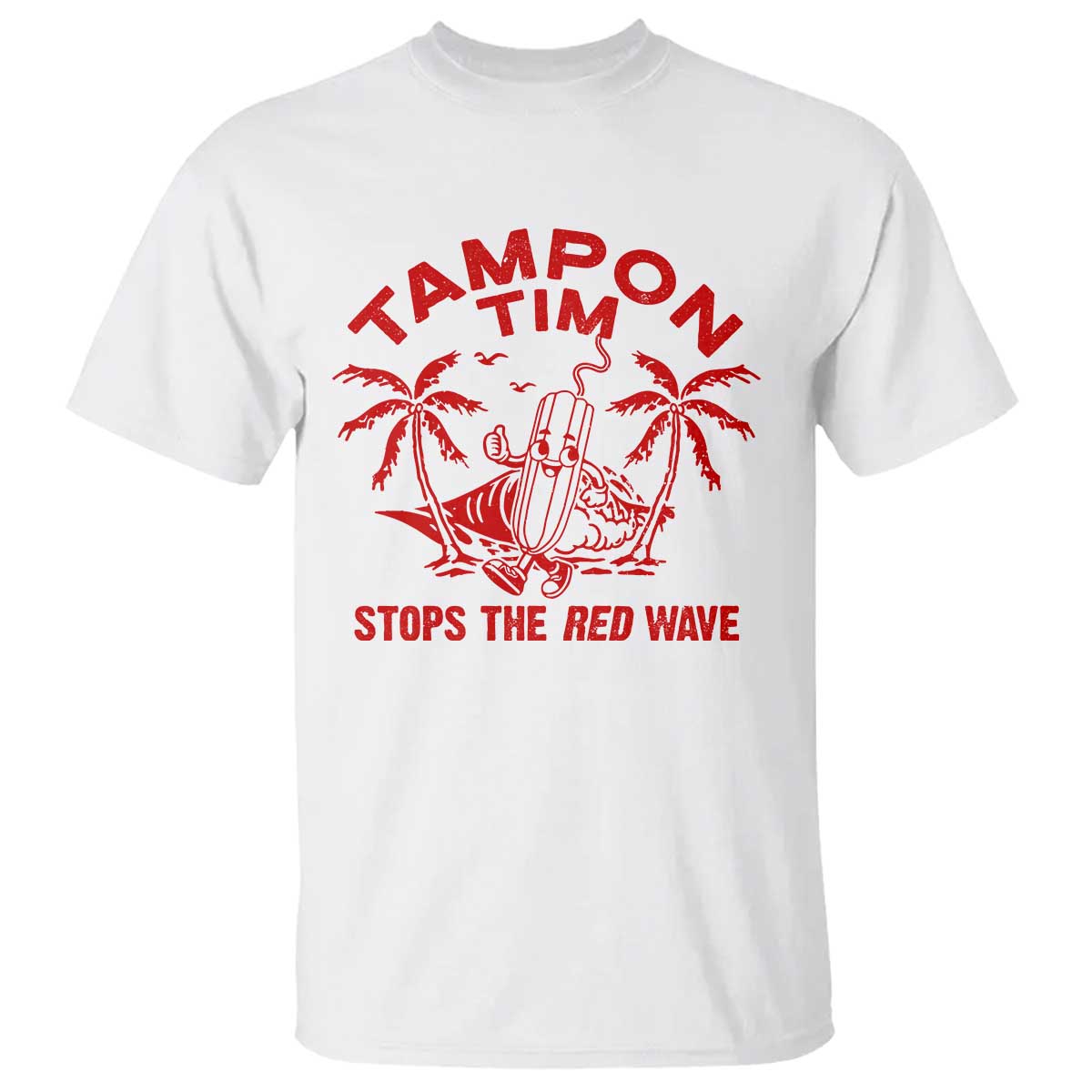 Funny Walz T Shirt Tampon Tim Stops The Red Wave Coconut Tree - Wonder Print Shop