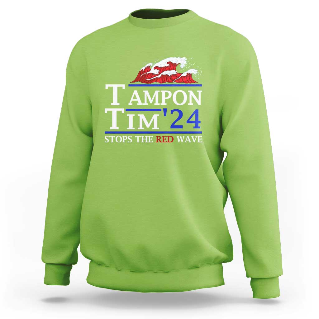 Funny Walz Sweatshirt Tampon Tim'24 Stops The Red Wave American Election - Wonder Print Shop