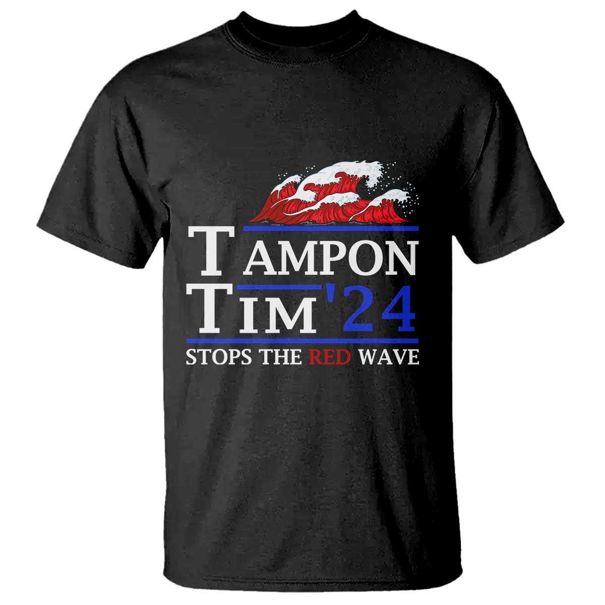 Funny Walz T Shirt Tampon Tim'24 Stops The Red Wave American Election - Wonder Print Shop