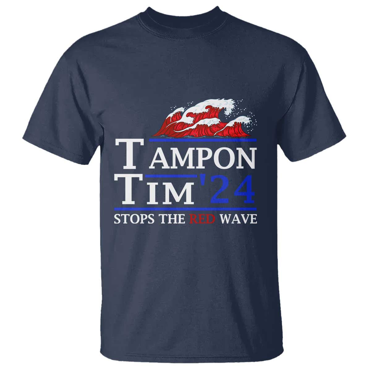 Funny Walz T Shirt Tampon Tim'24 Stops The Red Wave American Election - Wonder Print Shop