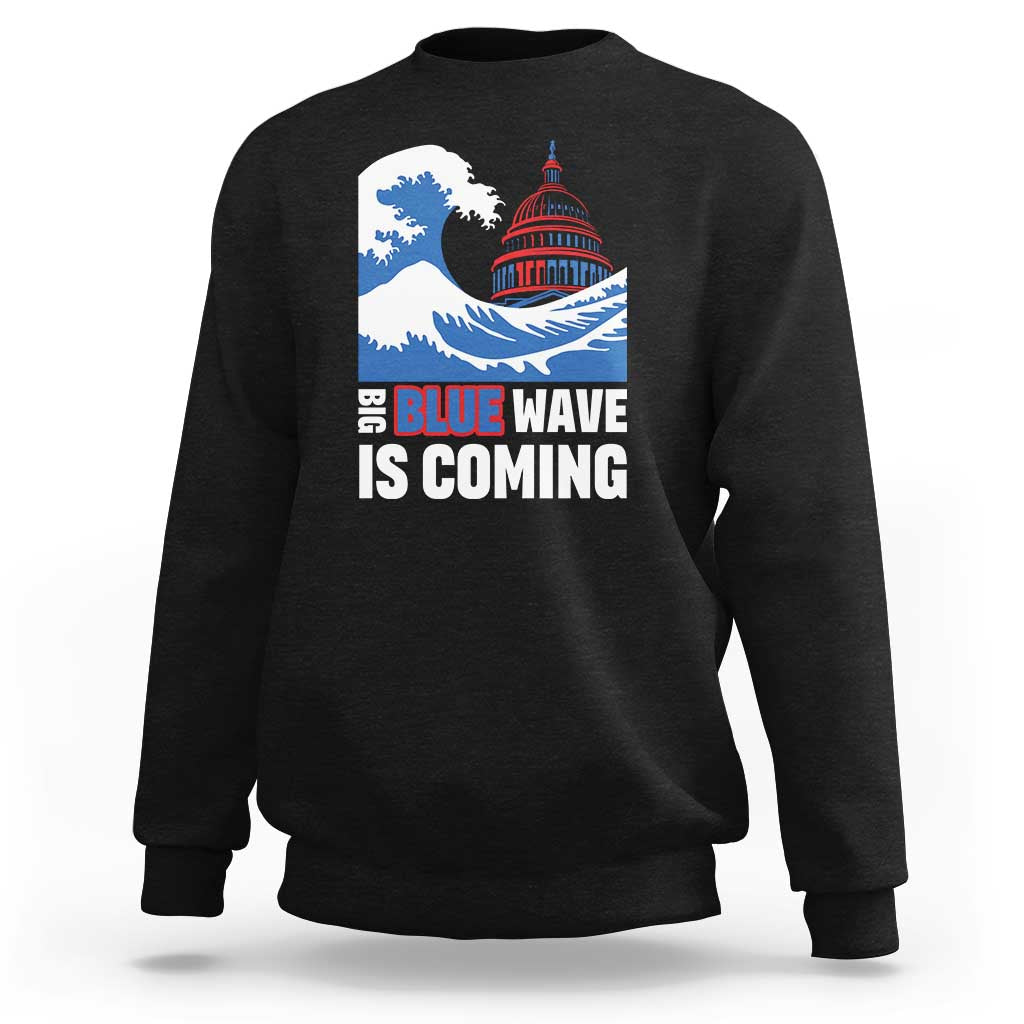 Harris Walz Supporter Sweatshirt Big Blue Wave Is Coming - Wonder Print Shop
