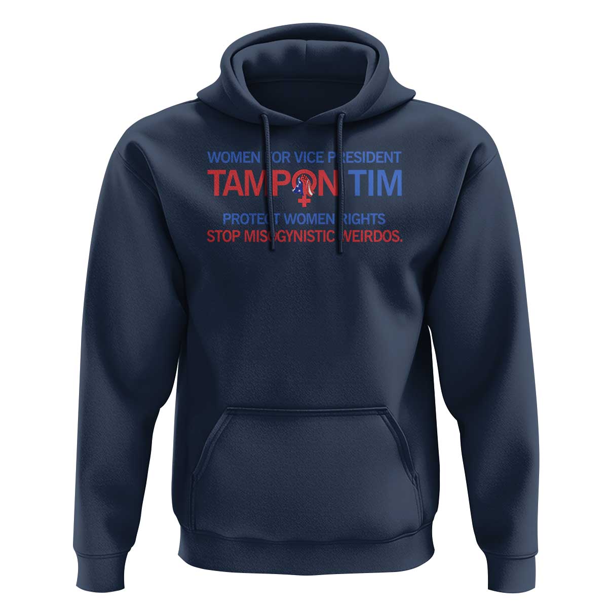 Tim Walz Hoodie Tampon Tim Protect Women Rights Stop Misogynistic Weirdos USA Flag - Wonder Print Shop