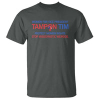 Tim Walz T Shirt Tampon Tim Protect Women Rights Stop Misogynistic Weirdos USA Flag - Wonder Print Shop