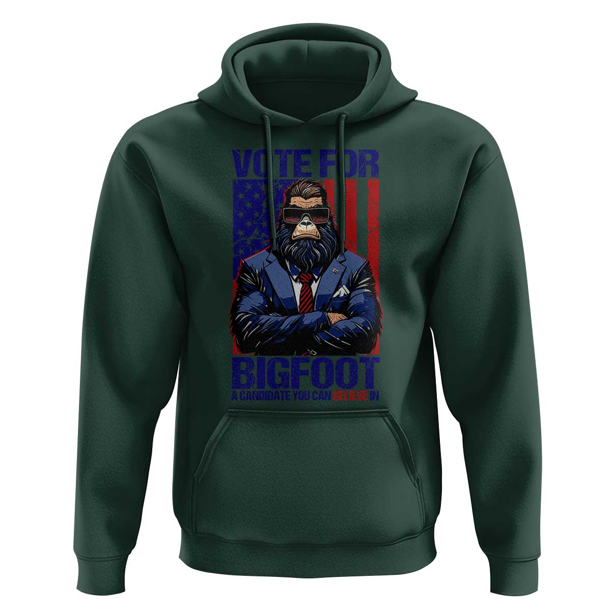 Funny Bigfoot Election Hoodie Vote For Bigfoot A Candidate You Can Believe In 2024 - Wonder Print Shop