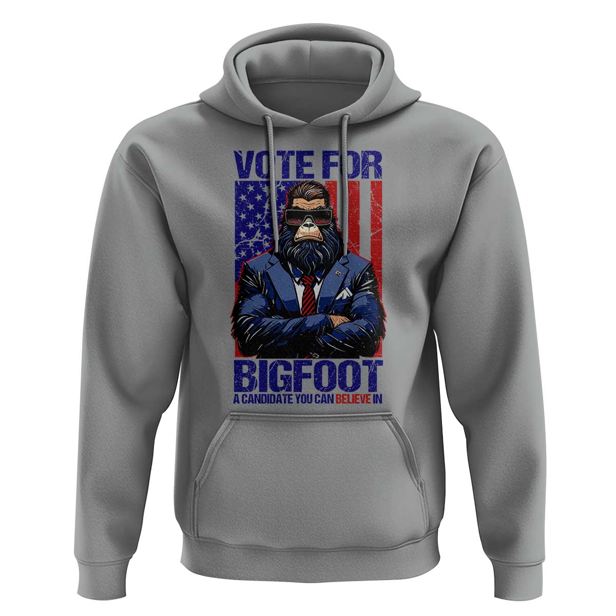 Funny Bigfoot Election Hoodie Vote For Bigfoot A Candidate You Can Believe In 2024 - Wonder Print Shop