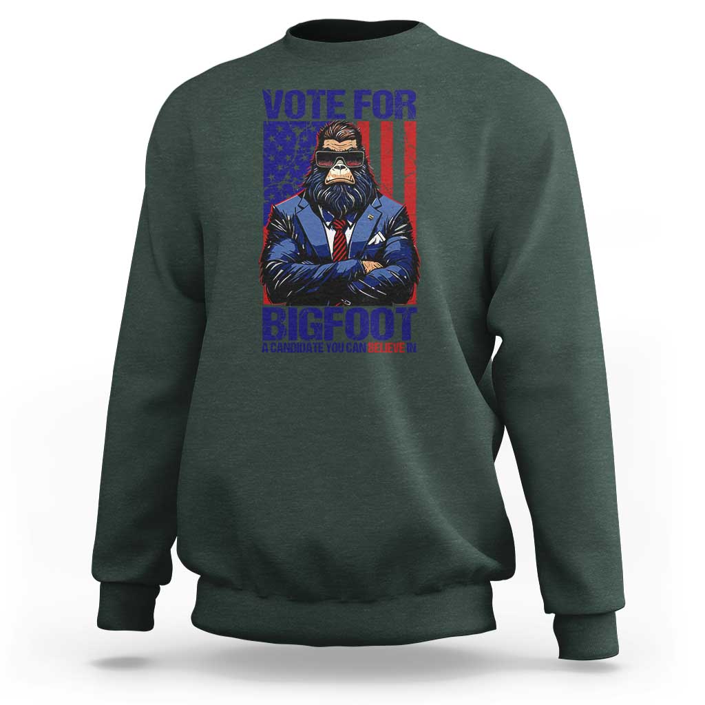 Funny Bigfoot Election Sweatshirt Vote For Bigfoot A Candidate You Can Believe In 2024 - Wonder Print Shop