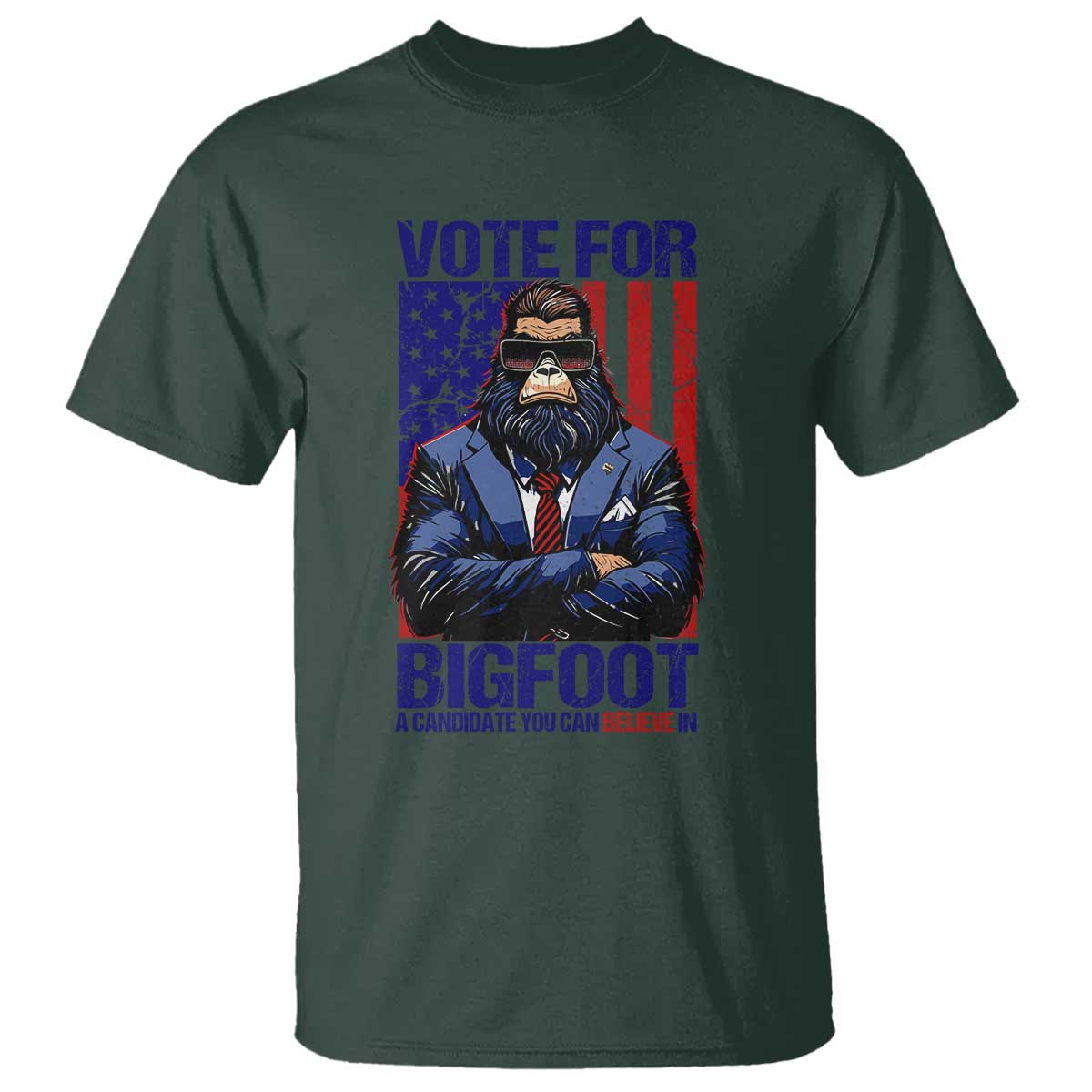 Funny Bigfoot Election T Shirt Vote For Bigfoot A Candidate You Can Believe In 2024 - Wonder Print Shop