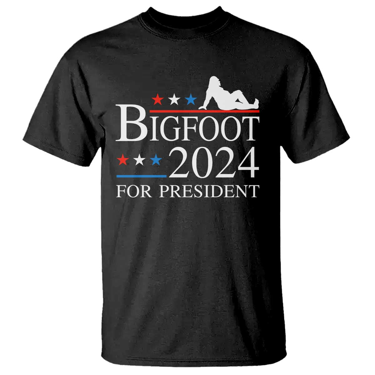 Funny Bigfoot For President T Shirt Vote Sexy Sasquatch American Flag Star - Wonder Print Shop