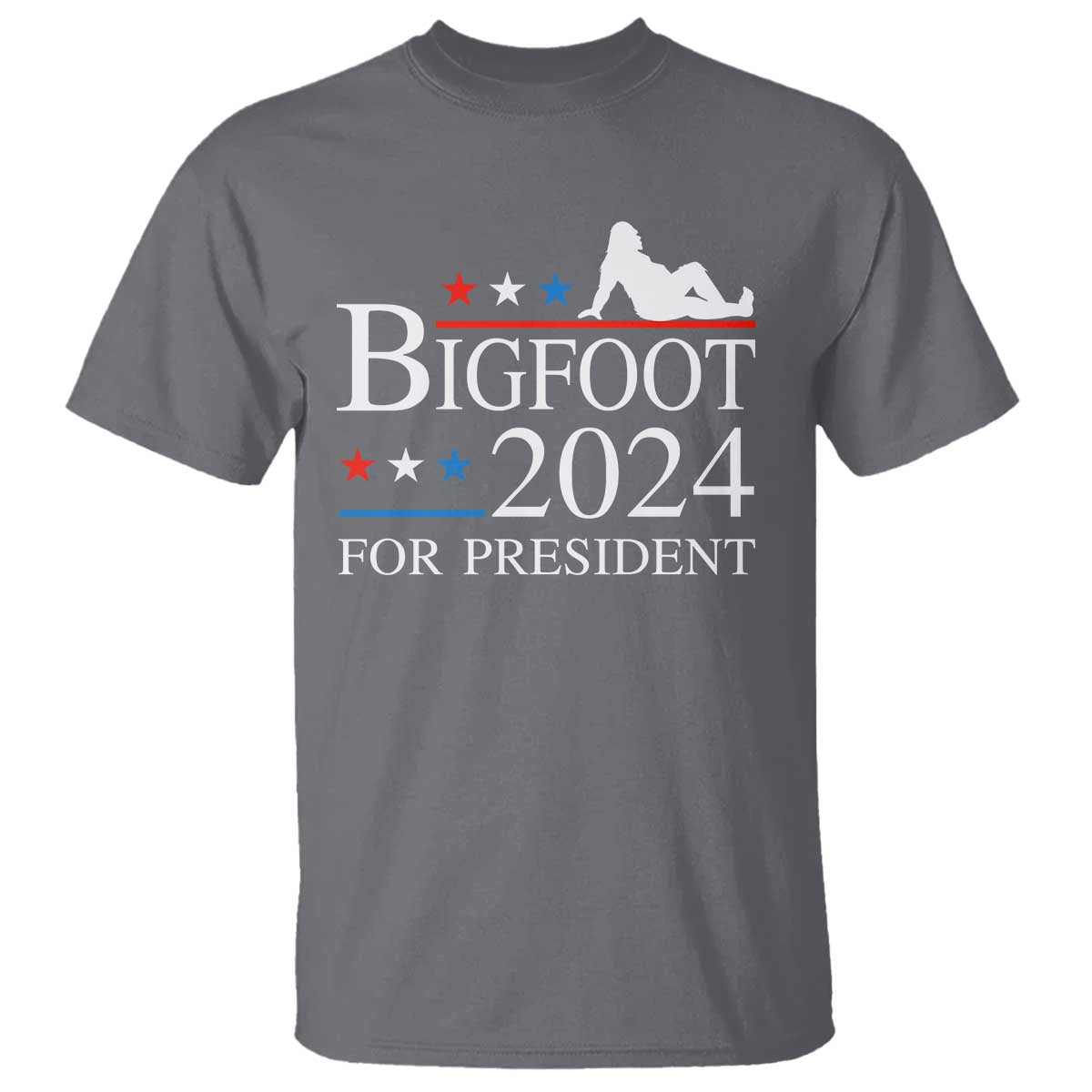 Funny Bigfoot For President T Shirt Vote Sexy Sasquatch American Flag Star - Wonder Print Shop