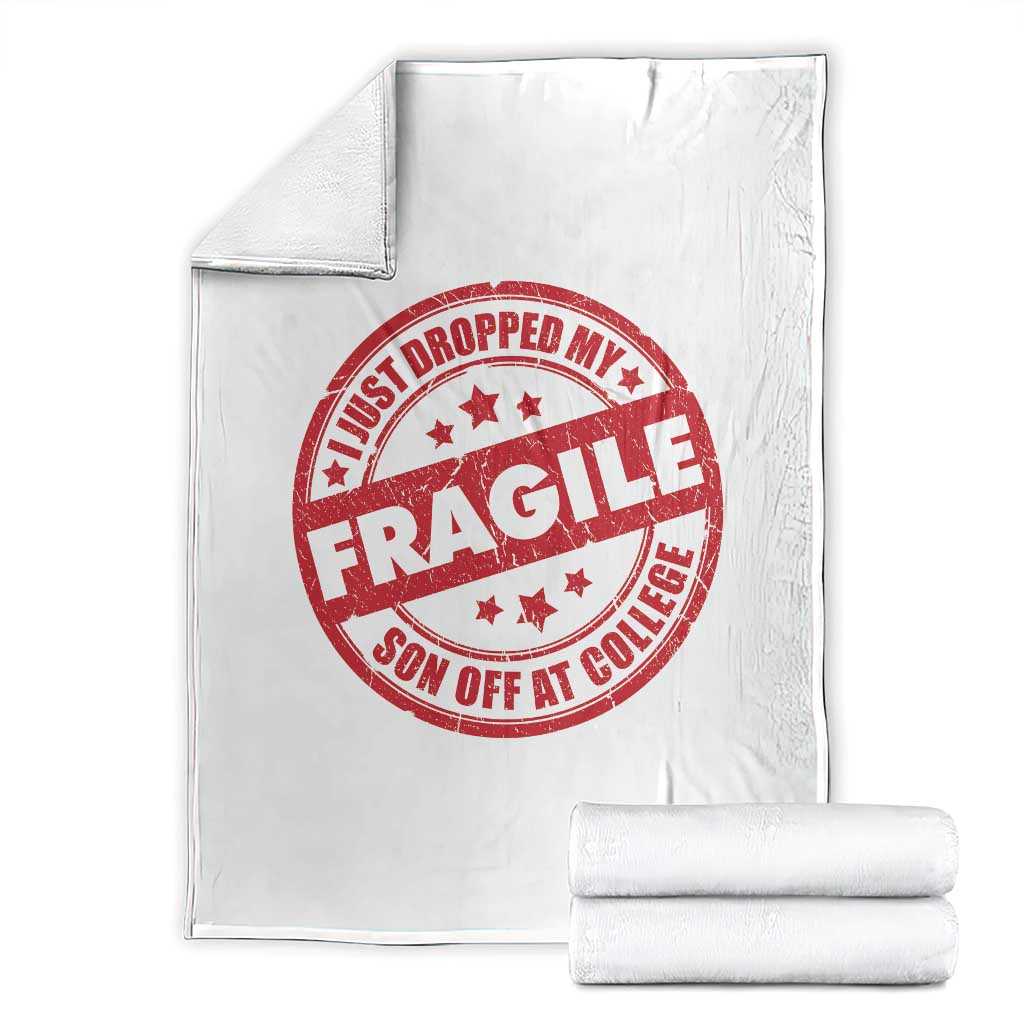 Fragile I Just Dropped My Son Off At College Throw Blanket Drop Off Parents Vintage Star - Wonder Print Shop