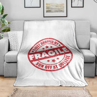 Fragile I Just Dropped My Son Off At College Throw Blanket Drop Off Parents Vintage Star - Wonder Print Shop