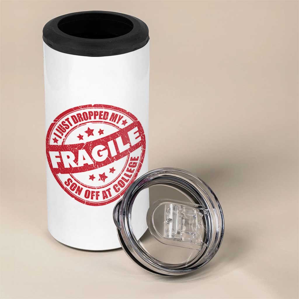 Fragile I Just Dropped My Son Off At College 4 in 1 Can Cooler Tumbler Drop Off Parents Vintage Star - Wonder Print Shop