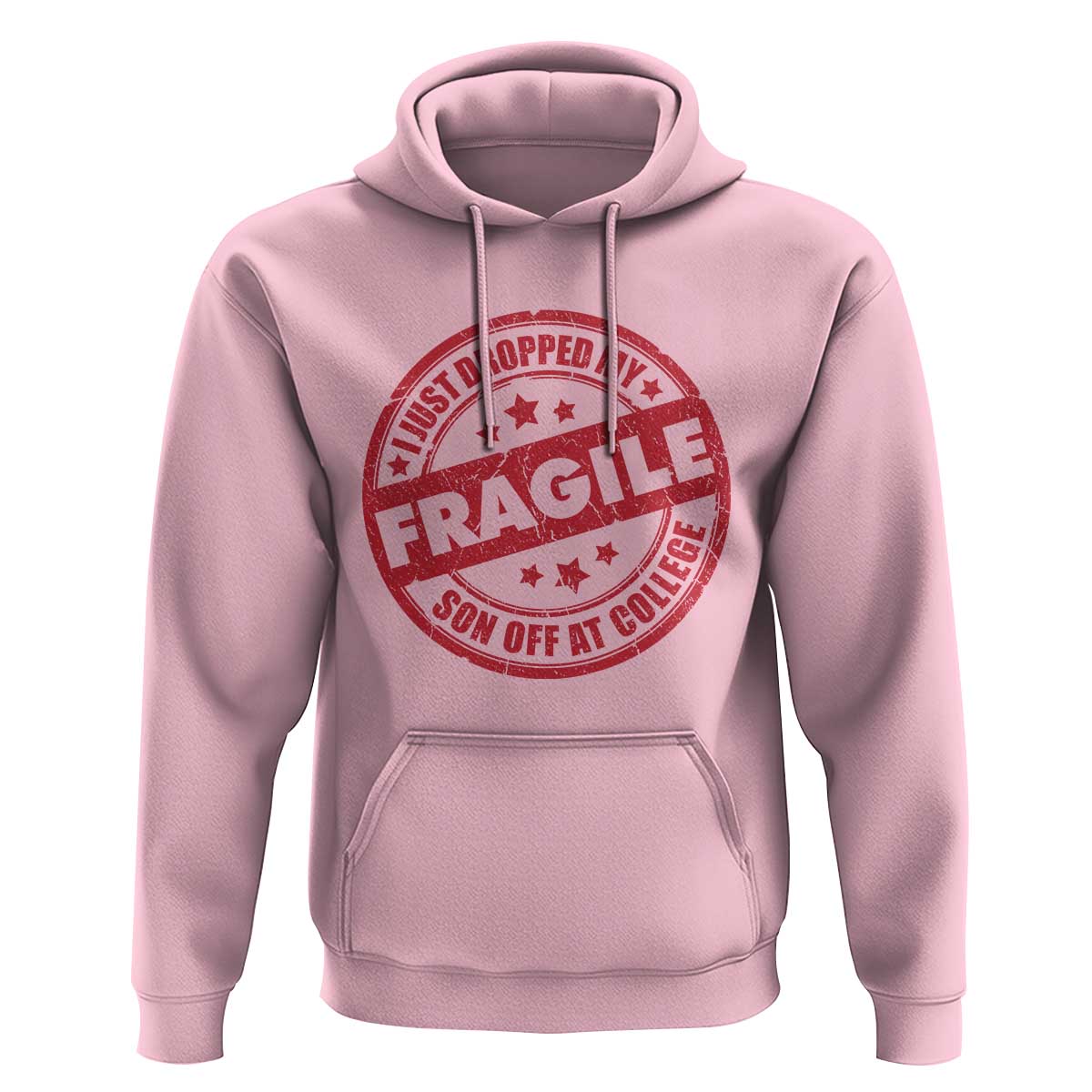 Fragile I Just Dropped My Son Off At College Hoodie Drop Off Parents Vintage Star - Wonder Print Shop