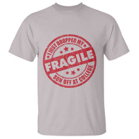 Fragile I Just Dropped My Son Off At College T Shirt Drop Off Parents Vintage Star - Wonder Print Shop