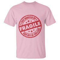 Fragile I Just Dropped My Son Off At College T Shirt Drop Off Parents Vintage Star - Wonder Print Shop