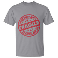 Fragile I Just Dropped My Son Off At College T Shirt Drop Off Parents Vintage Star - Wonder Print Shop