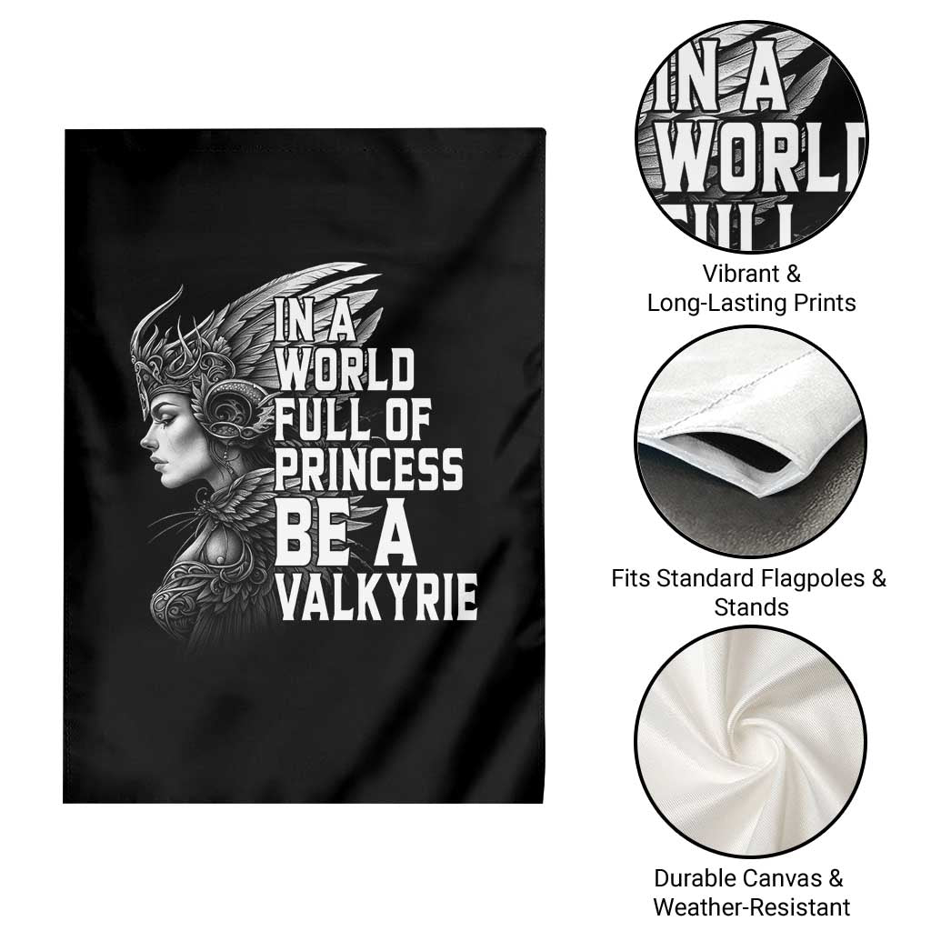 In A World Full Of Princess Be A Valkyrie Garden Flag Viking Pride - Wonder Print Shop