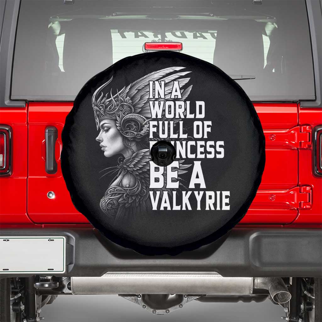 In A World Full Of Princess Be A Valkyrie Spare Tire Cover Viking Pride - Wonder Print Shop