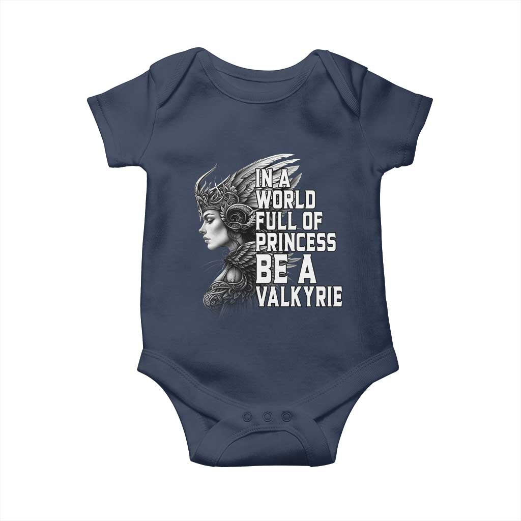 In A World Full Of Princess Be A Valkyrie Baby Onesie Viking Pride - Wonder Print Shop