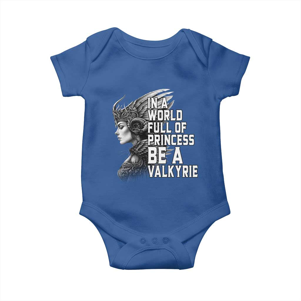 In A World Full Of Princess Be A Valkyrie Baby Onesie Viking Pride - Wonder Print Shop