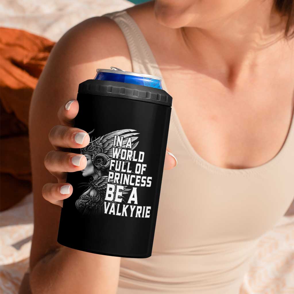 In A World Full Of Princess Be A Valkyrie 4 in 1 Can Cooler Tumbler Viking Pride - Wonder Print Shop