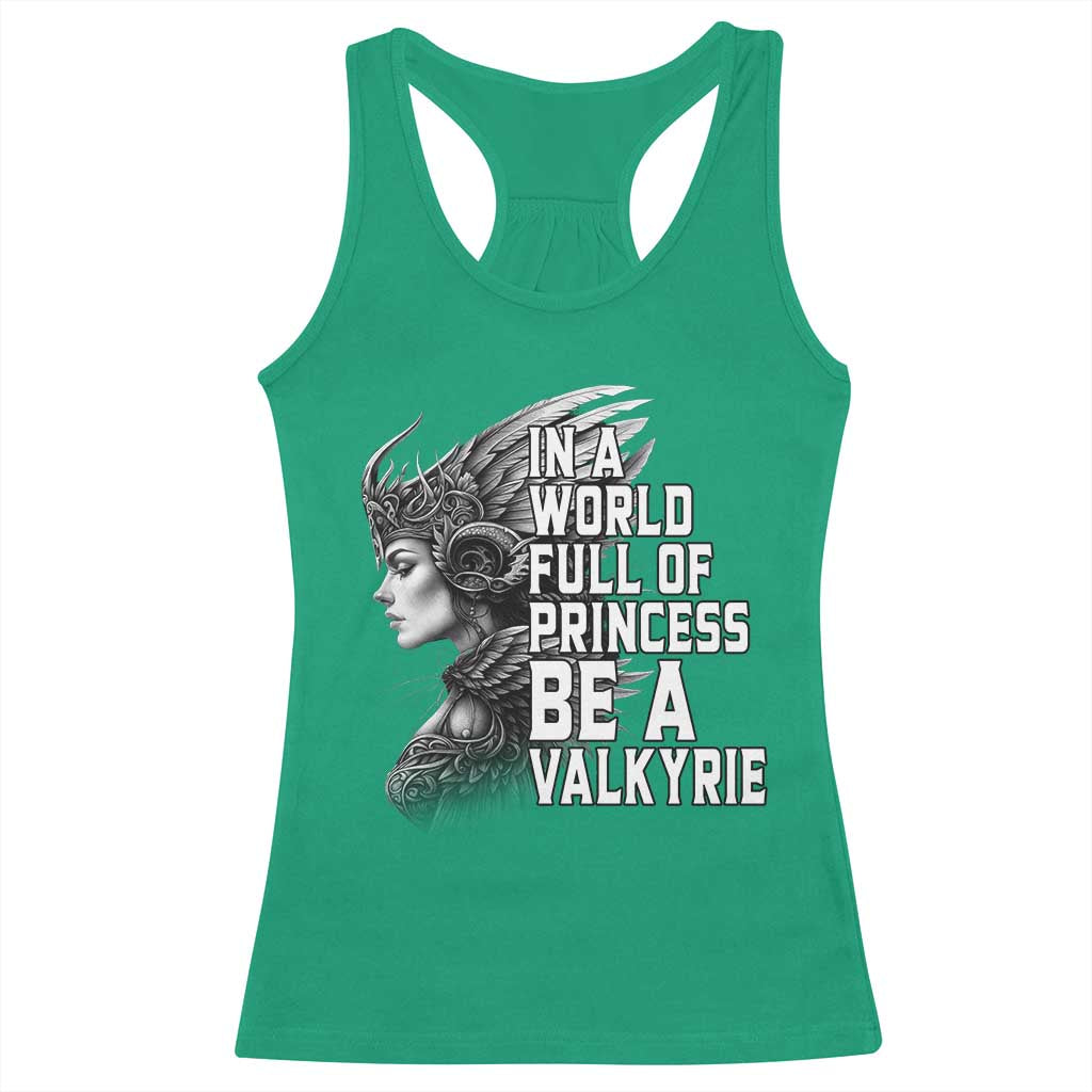 In A World Full Of Princess Be A Valkyrie Racerback Tank Top Viking Pride - Wonder Print Shop