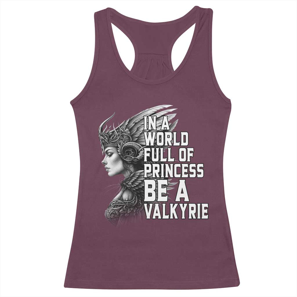 In A World Full Of Princess Be A Valkyrie Racerback Tank Top Viking Pride - Wonder Print Shop