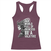 In A World Full Of Princess Be A Valkyrie Racerback Tank Top Viking Pride - Wonder Print Shop