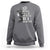 In A World Full Of Princess Be A Valkyrie Sweatshirt Viking Pride - Wonder Print Shop