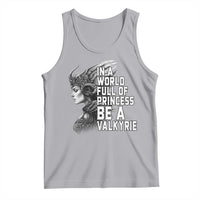 In A World Full Of Princess Be A Valkyrie Tank Top Viking Pride - Wonder Print Shop
