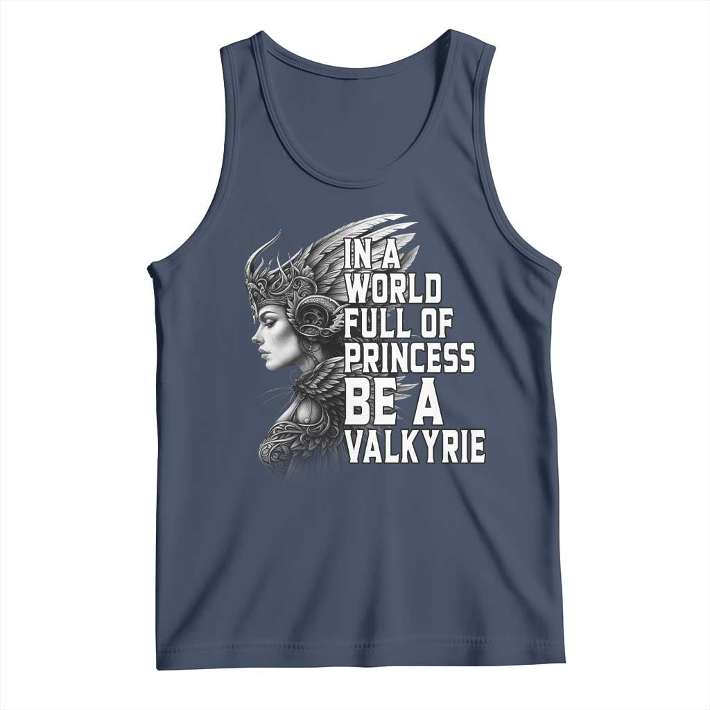 In A World Full Of Princess Be A Valkyrie Tank Top Viking Pride - Wonder Print Shop