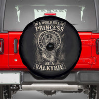 In A World Full Of Princess Be A Valkyrie Spare Tire Cover Viking Norse Mythology - Wonder Print Shop