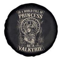 In A World Full Of Princess Be A Valkyrie Spare Tire Cover Viking Norse Mythology - Wonder Print Shop